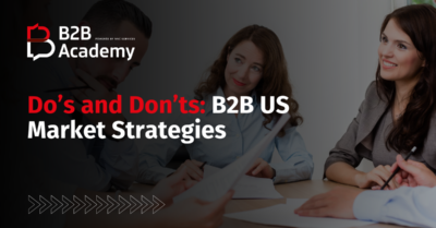 B2B Strategies: 5 Common Mistakes in US Market Expansion
