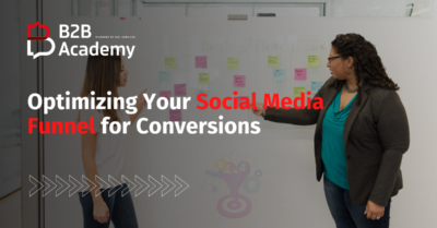 Optimizing Your Social Media Funnel for Conversions