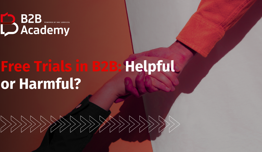 Free Trials in B2B: Helpful or Harmful?