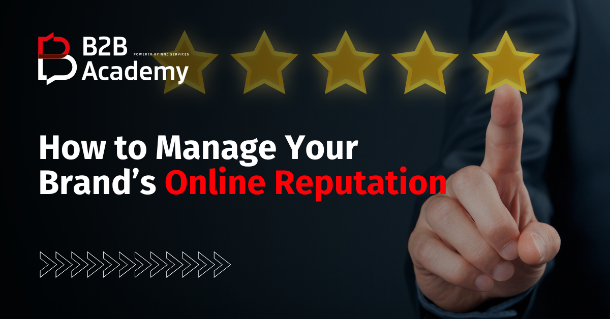 How to Manage Your Brand’s Online Reputation