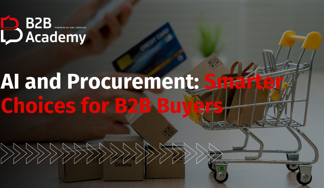 AI and Procurement: Smarter Choices for B2B Buyers